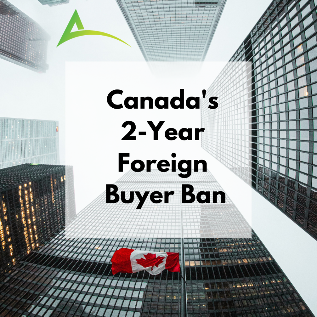Government of Canada Implements 2Year Foreign Buyer Ban Advanced
